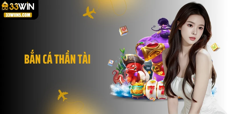 Bắn Cá Thần Tài - Săn Vàng, Thử Vận May Cực Hấp Dẫn